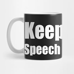 keep calm speech therapist Mug